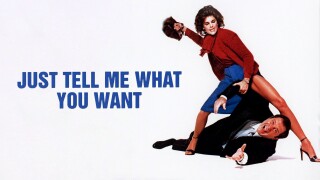 Just Tell Me What You Want