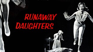 Runaway Daughters
