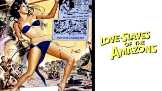 Love Slaves of the Amazon