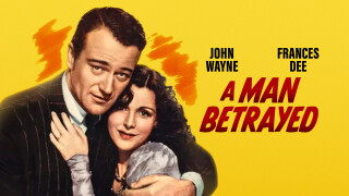 A Man Betrayed