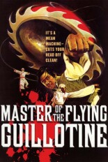 Master of the Flying Guillotine