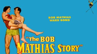The Bob Mathias Story