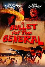 A Bullet for the General