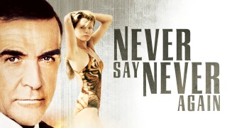 Never Say Never Again