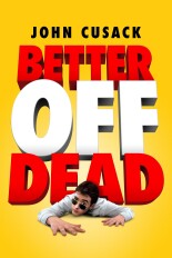 Better Off Dead