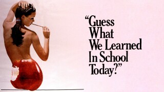 Guess What We Learned in School Today?