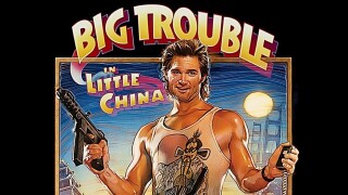 Big Trouble in Little China