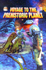 Voyage to the Prehistoric Planet