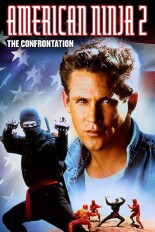 American Ninja 2: The Confrontation