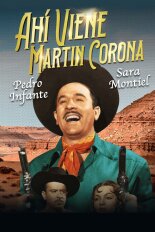 Ahí viene Martín Corona