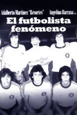 El futbolista fenómeno