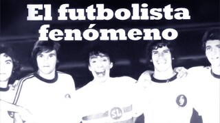 El futbolista fenómeno