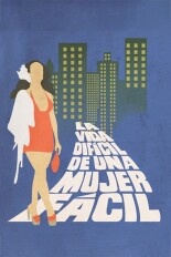 La vida difícil de una mujer fácil