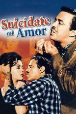 Suicídate mi amor