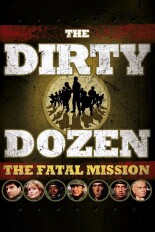 The Dirty Dozen: The Fatal Mission