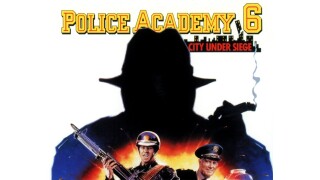 Police Academy 6: City Under Siege