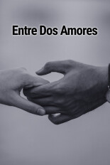 Entre Dos Amores