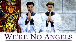 We're No Angels