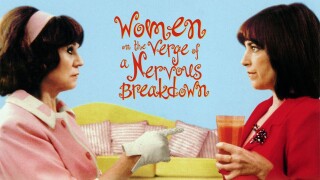 Women on the Verge of a Nervous Breakdown