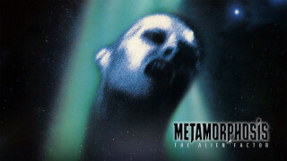 Metamorphosis: The Alien Factor