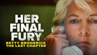 Her Final Fury: Betty Broderick, the Last Chapter