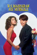 So I Married an Axe Murderer