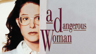 A Dangerous Woman