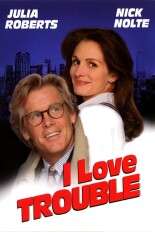 I Love Trouble