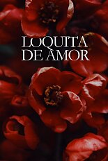 Loquita de amor