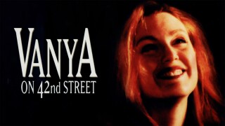Vanya on 42nd Street