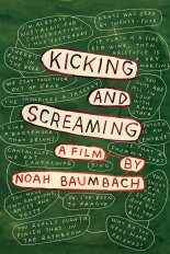 Kicking and Screaming