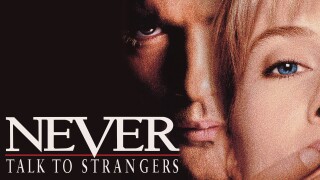 Never Talk to Strangers