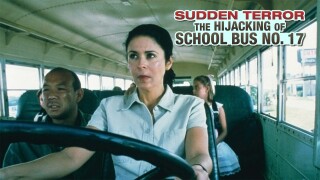 Sudden Terror: The Hijacking of School Bus No. 17