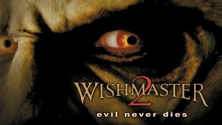 Wishmaster 2: Evil Never Dies