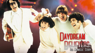 Daydream Believers: The Monkees Story