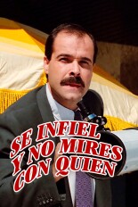 Sé infiel y no mires con quién