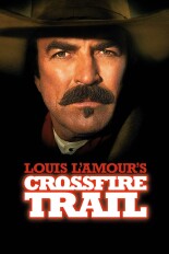 Louis L'Amour's Crossfire Trail