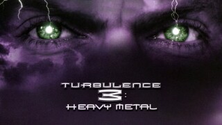 Turbulence 3: Heavy Metal