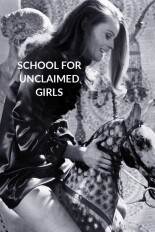 School for Unclaimed Girls