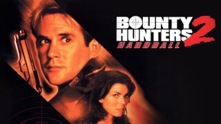 Bounty Hunters 2: Hardball