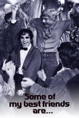 Some of My Best Friends Are...