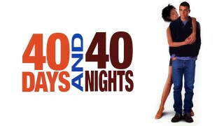40 Days and 40 Nights