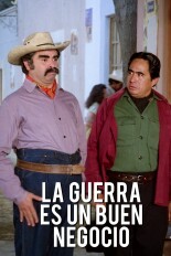 La Guerra es Buen Negocio
