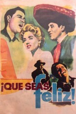 ¡Que seas feliz!