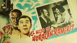 El hijo de Huracán Ramírez