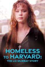 Homeless to Harvard: The Liz Murray Story