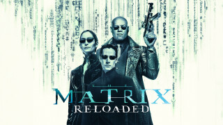 The Matrix Reloaded