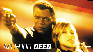 No Good Deed