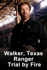 Walker, Texas Ranger: Trial by Fire