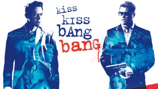 Kiss Kiss, Bang Bang